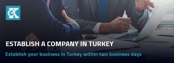 Establish a Company in Turkey