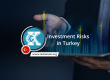 Investment Risks in Turkey