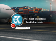 The most important Turkish exports
